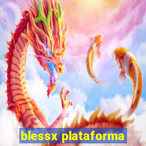 blessx plataforma